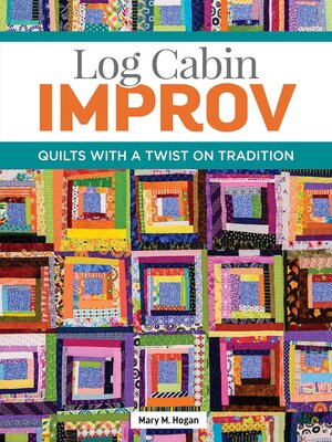 cover image of Log Cabin Improv